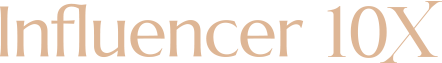 Influencer 10X